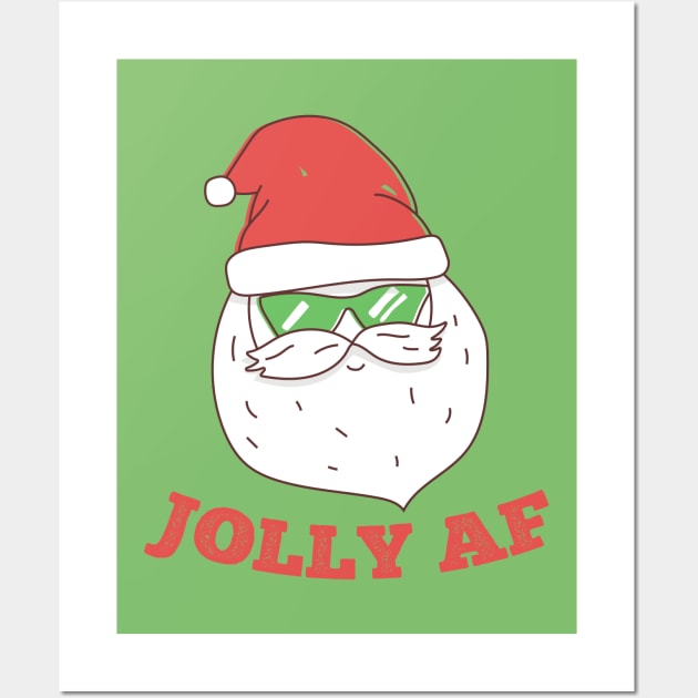 Jolly AF Funny Santa Wall Art by Wasabi Snake